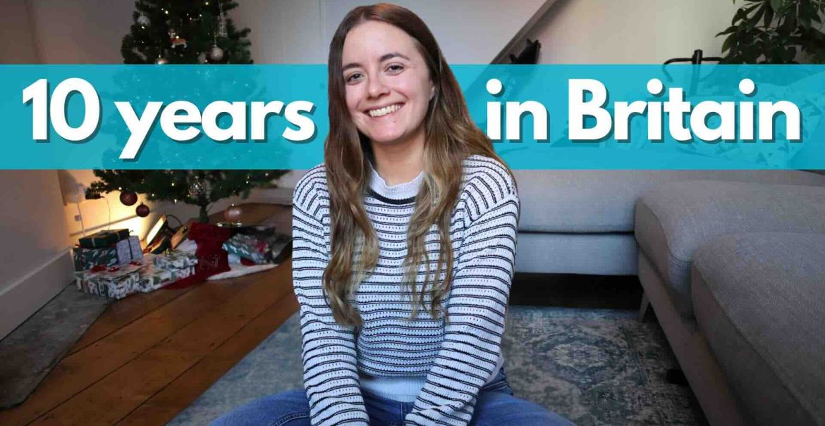 10 years living in the UK